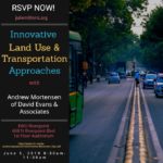 Innovative Land Use & Transportation Approaches Training featuring Andrew Mortensen